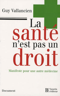 La santé n'est pas un droit