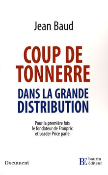Coup de tonnerre dans la grande distribution