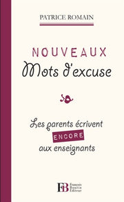Nouveaux mots d'excuse: Les parents écrivent encore aux enseignants