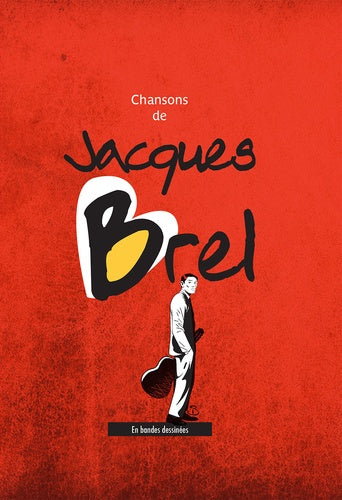 Chansons de Jacques Brel en bandes dessinées
