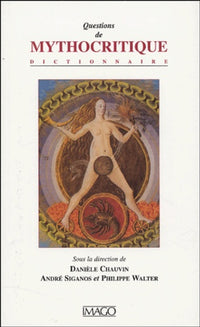 QUESTIONS DE MYTHOCRITIQUE DICTIONNAIRE