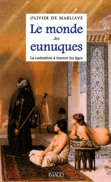Le monde des eunuques
