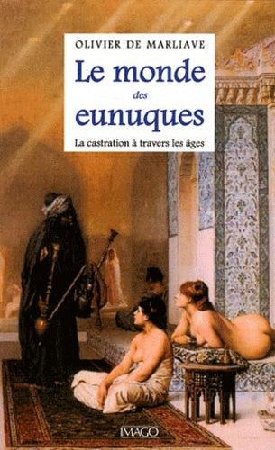 Le monde des eunuques