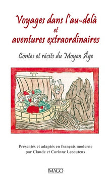 Voyages et aventures extraordinaires au Moyen Age