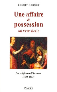 Une affaire de possession au XVIIe siècle