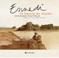 Ennedi, la beauté du monde