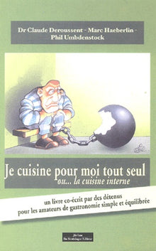 Je cuisine pour moi tout seul : ou... cuisine interne