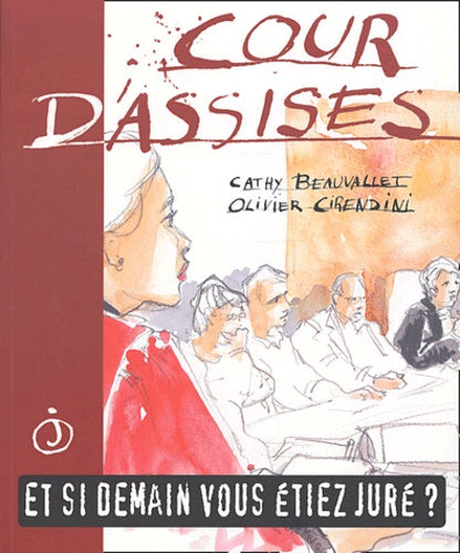 Cour d'assises : Et si demain, vous étiez juré ?