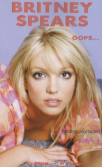 Britney Spears: Oops...