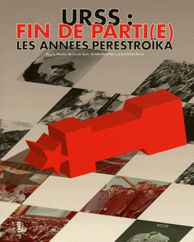 URSS : fin de parti(e): Les années Perestroïka