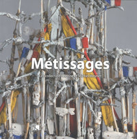 Métissages: Les collections Denise et Michel Meynet
