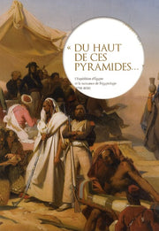 "Du haut de ces pyramides..."