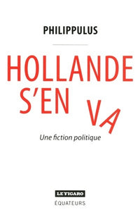 Hollande s'en va