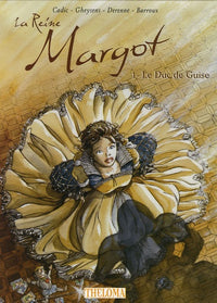 La Reine Margot - tome 1 Le Duc de Guise (01)