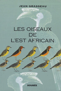 Les Oiseaux de l'Est africain