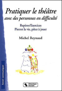 Pratiquer le théâtre avec des personnes en difficulté