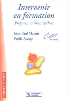 Intervenir en formation : Préparer, animer, évaluer