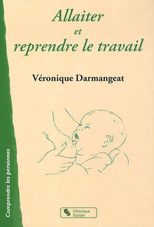 Allaiter et reprendre le travail