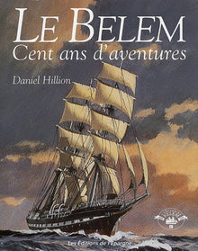 Le Belem, cent ans d'aventures