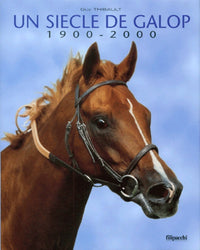 Un siecle de galop 1900-2000