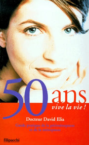 50 ans Vive la vie !