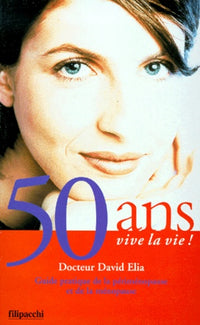 50 ans Vive la vie !