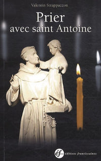Prier avec saint Antoine