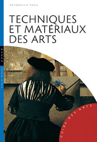 Techniques et matériaux des arts