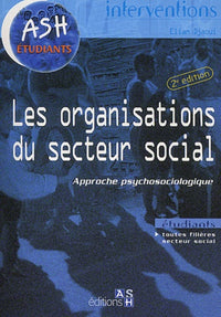 Les organisations du secteur social approche psychosociologique