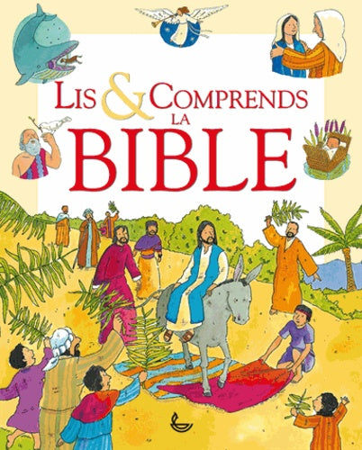 Lis & comprends la Bible
