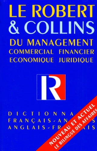 Le Robert & Collins du management, Commercial - financier - Economique - juridique
