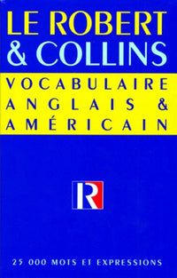 Le Robert et Collins : vocabulaire anglais et américain