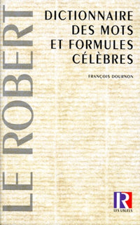 Dictionnaire des mots et formules célèbres