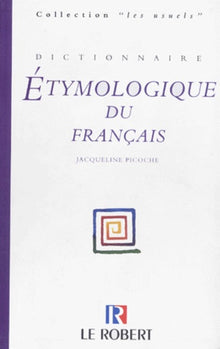 Dictionnaire étymologique du français