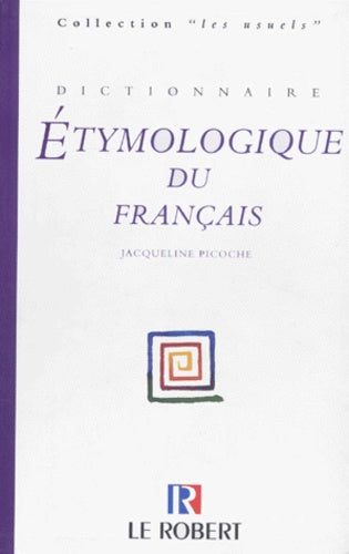 Dictionnaire étymologique du français