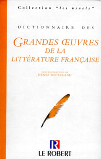 Dictionnaire des grandes oeuvres de la littérature française