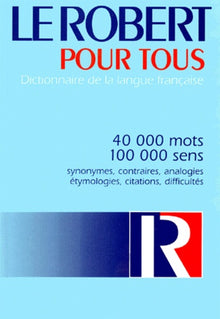 Le Robert pour tous. Dictionnaire de la langue française