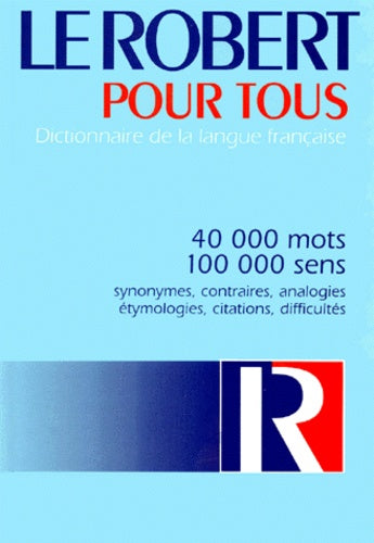 Le Robert pour tous. Dictionnaire de la langue française