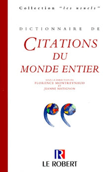Dictionnaire des citations du monde entier. 3eme édition