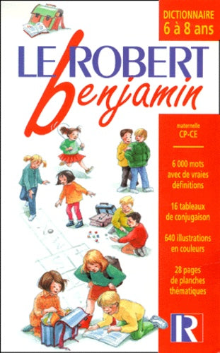 Le Robert benjamin : Dictionnaire 6 à 8 ans