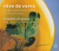 Rêve de verre / Dreams Of Glass (édition bilingue)