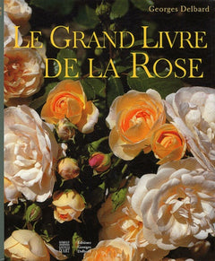 Le Grand Livre de la rose