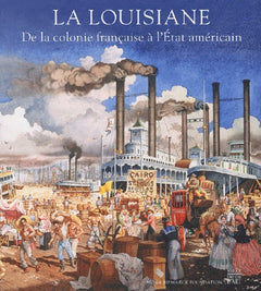 La Louisiane: De la colonie française à l'Etat américain