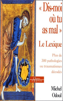 Dis-moi où tu as mal - Le Lexique