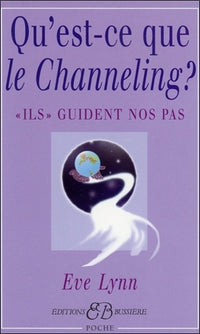 Qu'est-ce-que le channeling ? "Ils" guident nos pas
