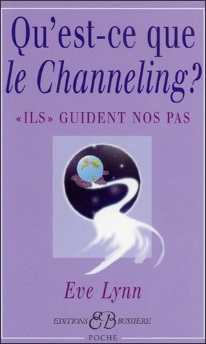 Qu'est-ce-que le channeling ? "Ils" guident nos pas