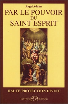 Par le pouvoir du Saint Esprit