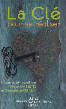 La clé pour se réaliser