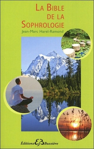 La bible de la sophrologie