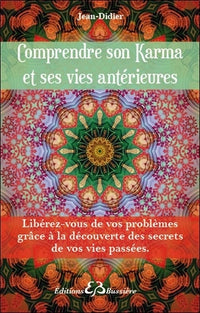 Comprendre son karma et ses vies antérieures